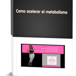 Cómo acelerar el metabolismo